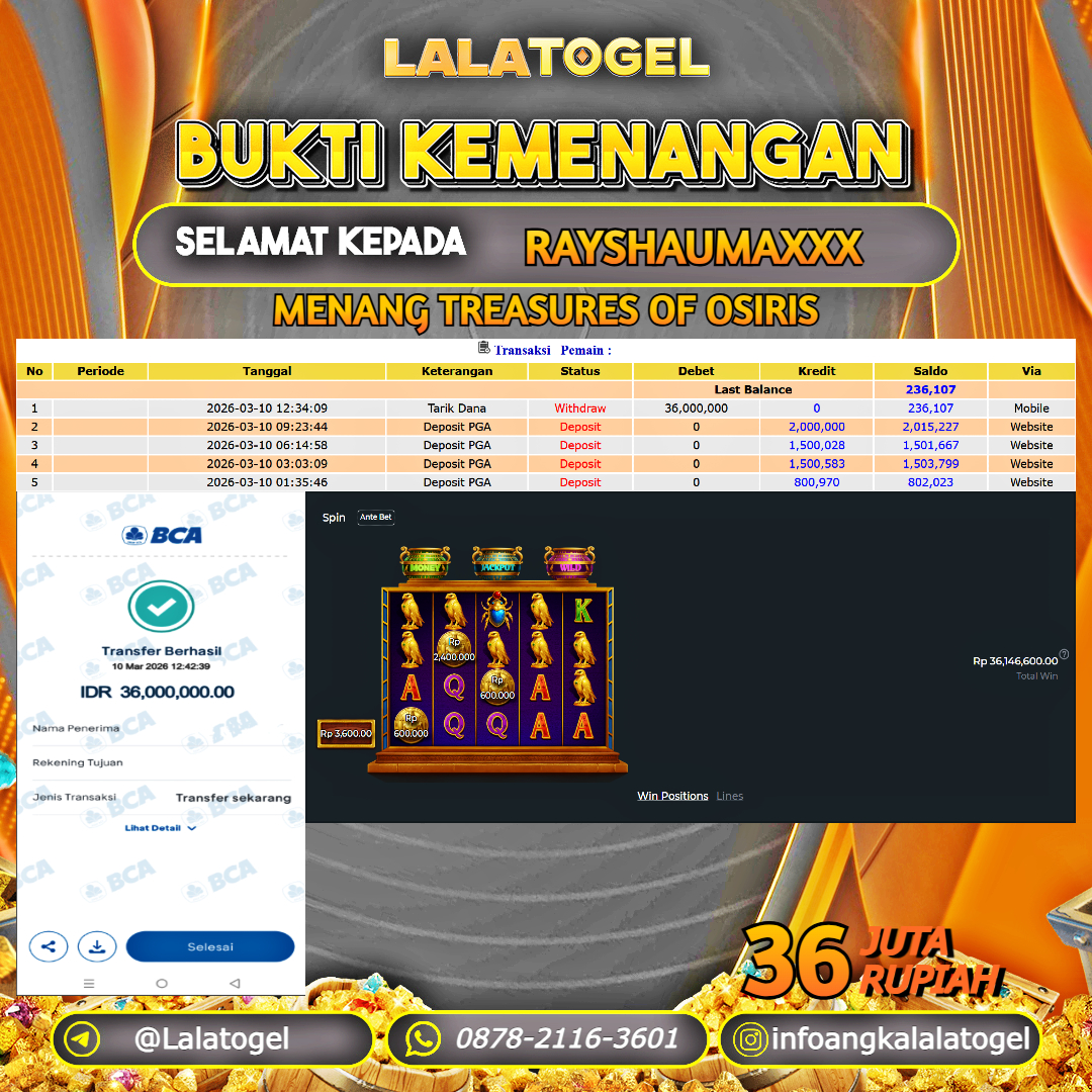 LALATOGEL JACKPOT SLOT TREASURES OF OSIRIS RP.36.000.000, - LUNAS USER ID :  RAYSHAUMAXXX